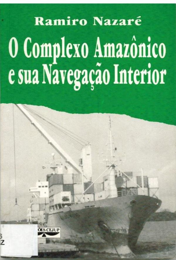 Complexo Amazonico e sua Navegação Interior, O